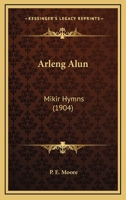Arleng Alun: Mikir Hymns 1160795568 Book Cover