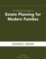 The Tools & Techniques of Estate Planning for Modern Families 1939829143 Book Cover