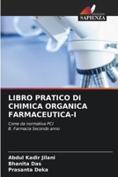 Libro Pratico Di Chimica Organica Farmaceutica-I (Italian Edition) 620944184X Book Cover