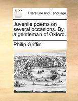 Juvenile Poems On Several Occasions 1179909011 Book Cover