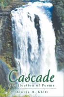 Cascade: A Collection of Poems 0595217796 Book Cover