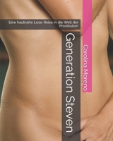 Generation Steven: Eine hautnahe Lese-Reise in die Welt der Prostitution B0BB5L1GKT Book Cover