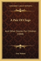 A Pair of Clogs 1523766794 Book Cover