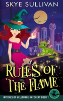 Rules of the Flame: A Paranormal Cozy Mystery B0C7KT7YZQ Book Cover