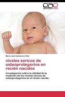 Niveles Sericos de Osteoprotegerina En Recien Nacidos 3844335137 Book Cover