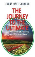 The Journey to the Ultimate 1545433399 Book Cover