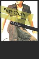 First Crush 1520391943 Book Cover