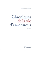 Chroniques de la vie d'en dessous 2246309514 Book Cover