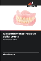 Riassorbimento residuo della cresta: Recensione rivisitata 6206049957 Book Cover