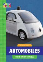 Automobiles: Horseless Carriages to Driverless Cars 1681516829 Book Cover