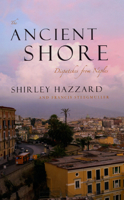 The Ancient Shore: Dispatches from Naples 0226322025 Book Cover