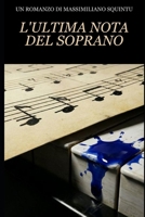 L'Ultima Nota del Soprano: Un'indagine di Vittorio Arconti (Italian Edition) B0GQGM1GLR Book Cover
