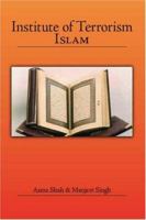 Institute of Terrorism: Islam 1425132138 Book Cover