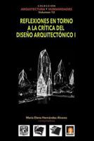 Volumen 13 Reflexiones En Torno a la Cr�tica Al Dise�o Arquitect�nico I 6079137348 Book Cover