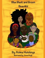 Blue Black and Brown Beautiful: Ekphrastic Poetry B0BD22NT7T Book Cover