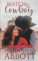 Match for the Cowboy B0BBJDFGPJ Book Cover
