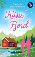 Küsse am Fjord: Ein Liebesroman in Norwegen (German Edition) 3690901022 Book Cover