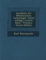 Handbuch der Mechanischen Technologie, dritte Auflage, zweiter Band B0BN4F955K Book Cover