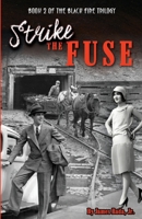 Strike the Fuse 1735289000 Book Cover