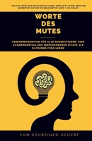 WORTE DES MUTES: Eine Zusammenstellung inspirierender Zitate als Ratgeber fürs Leben B0C9S99R83 Book Cover