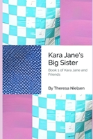 Kara Jane's Big Sister B0CLK4PV7N Book Cover