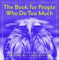 The Book For People Who Do Too Much 0740741837 Book Cover