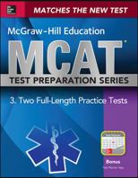 McGraw-Hill Education MCAT 2 Full-length Practice Tests 2015, Cross-Platform Edition: 2 Full-Length Practice Tests 0071824413 Book Cover