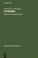Hymnen: Einleitung Und Kritischer Text 3110048884 Book Cover