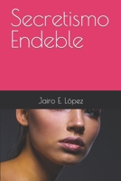 Secretismo Endeble 1095088610 Book Cover