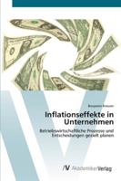 Inflationseffekte in Unternehmen: Betriebswirtschaftliche Prozesse und Entscheidungen gezielt planen 3639446143 Book Cover