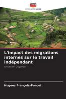 L'impact des migrations internes sur le travail indépendant (French Edition) 6208892457 Book Cover