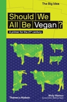 Should We All Be Vegan? 0500295034 Book Cover