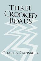 Three Crooked Roads 1438974795 Book Cover