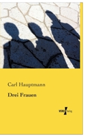 Drei Frauen (Classic Reprint) 1173110798 Book Cover