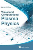 Visual and Computational Plasma Physics 9814619515 Book Cover