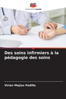 Des soins infirmiers à la pédagogie des soins 6204130161 Book Cover