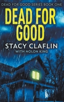 Dead For Good B09CBY7VBW Book Cover