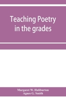 Teaching Poetry in The Grades 9353957192 Book Cover