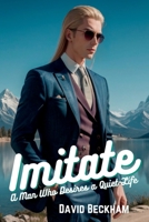 Imitate a Man Who Desires a Quiet Life 8865806753 Book Cover