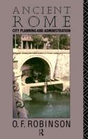 Ancient Rome: City Planning and Administration 0415106184 Book Cover