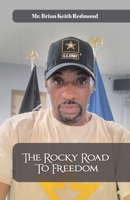 The Rocky Road To Freedom B0DR573LJQ Book Cover