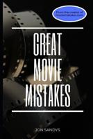 Great Movie Mistakes 1717990266 Book Cover
