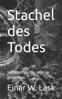Stachel des Todes: Sie töten lautlos. Und sie gehorchen. (German Edition) B0FD9XKK1C Book Cover