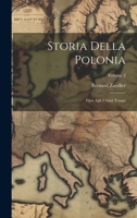 Storia Della Polonia: Fino Agli Ultimi Tempi; Volume 2 102165051X Book Cover