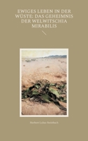 Ewiges Leben in der Wüste: Das Geheimnis der Welwitschia mirabilis (German Edition) 3759752527 Book Cover