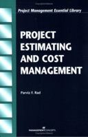 Project Estimating and Cost Management (Project Management Essential Library) 1567261442 Book Cover