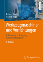 Werkzeugmaschinen und Vorrichtungen: Anforderungen, Auslegung, Ausführungsbeispiele 3658499427 Book Cover