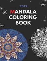 2019 Mandala coloring books: How To Draw Mandalas for adults relaxation and pencils. 1796960802 Book Cover