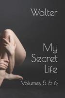 My Secret Life: Volumes 5 & 6 1097110613 Book Cover