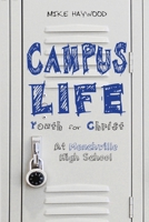 Campus Life: Youth for Christ: At Menchville High School 1387701037 Book Cover
